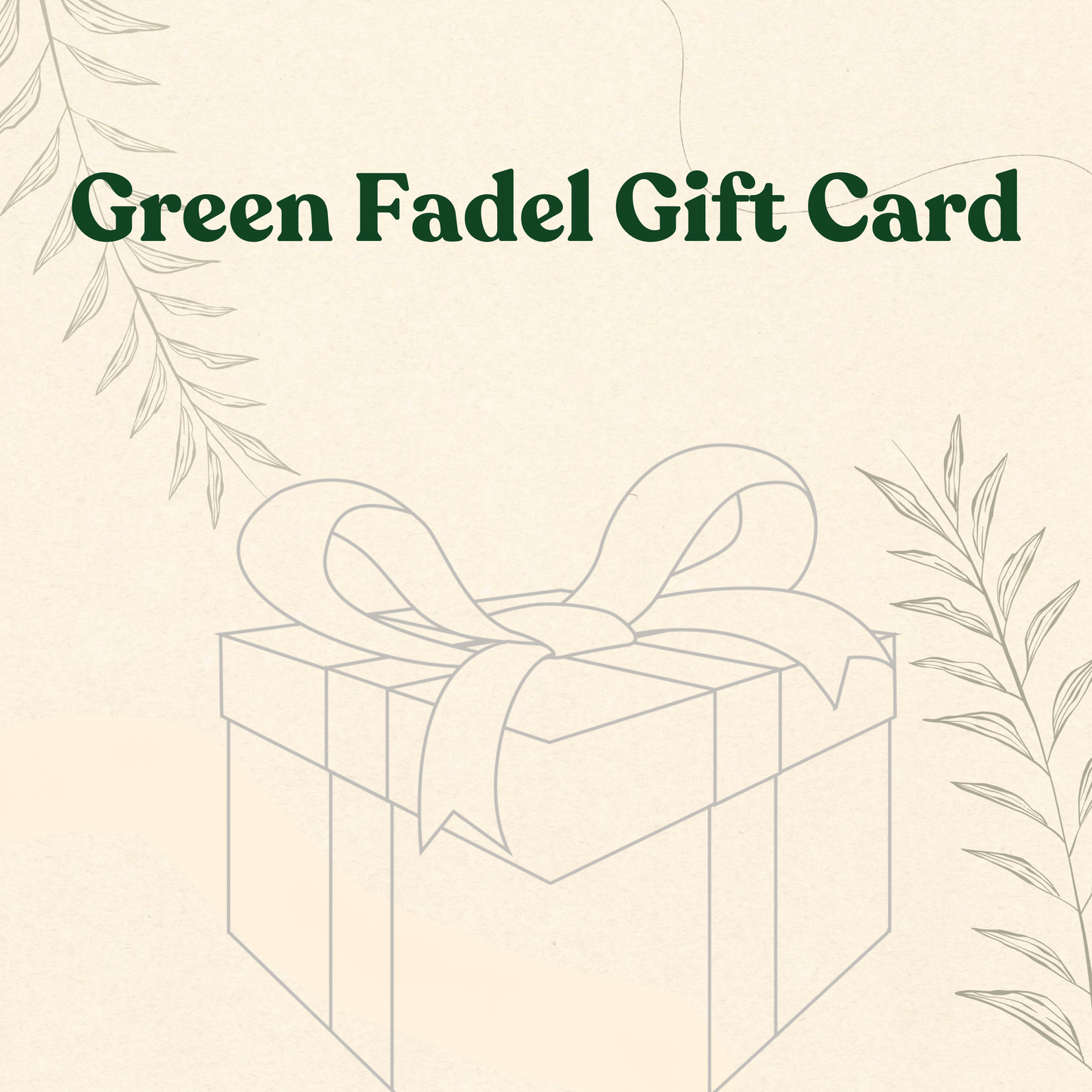 Green Fadel Gift Card